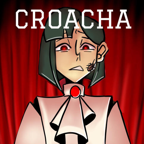 CROACHA (WIP)